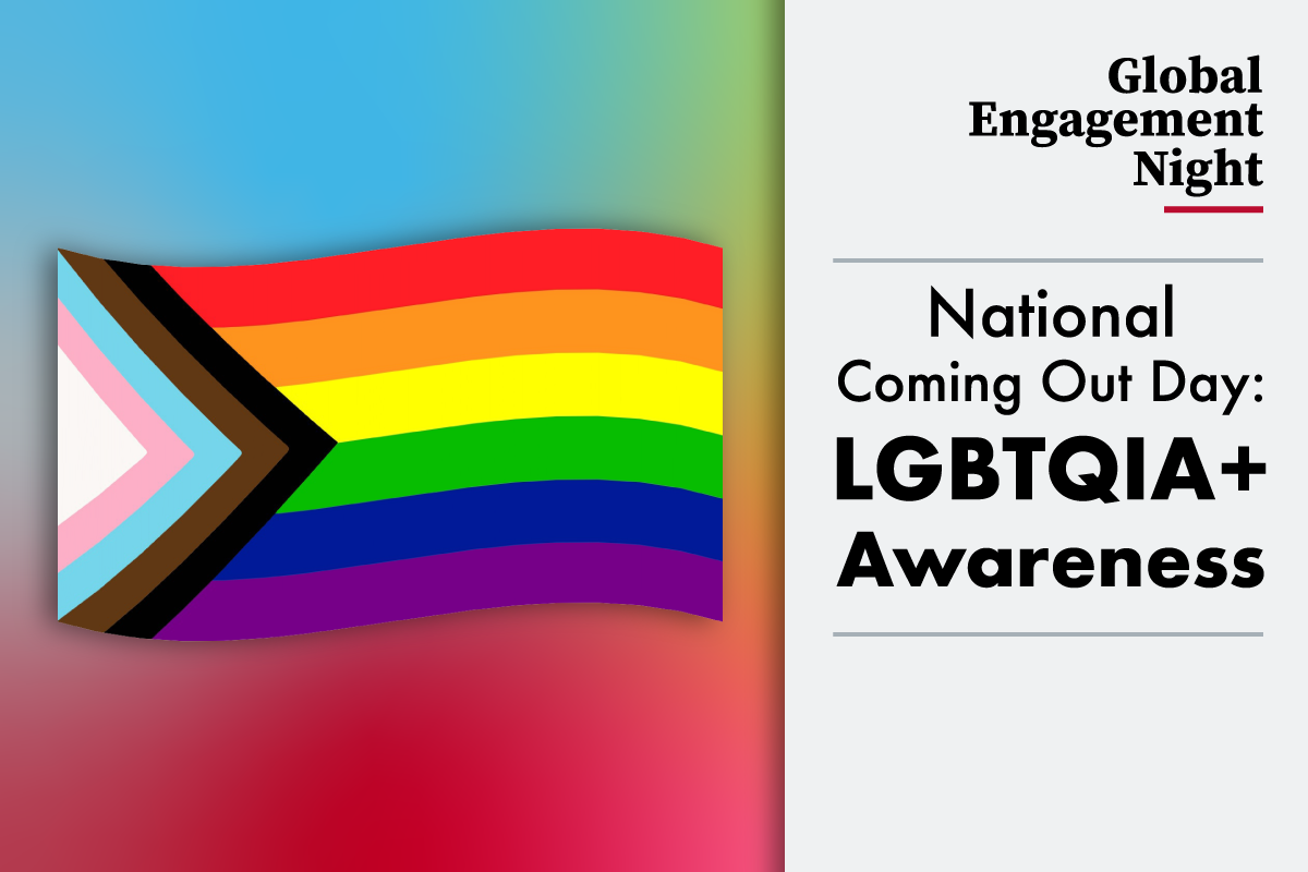 Global Engagement Night National Coming Out Day LGBTQIA+ Awareness