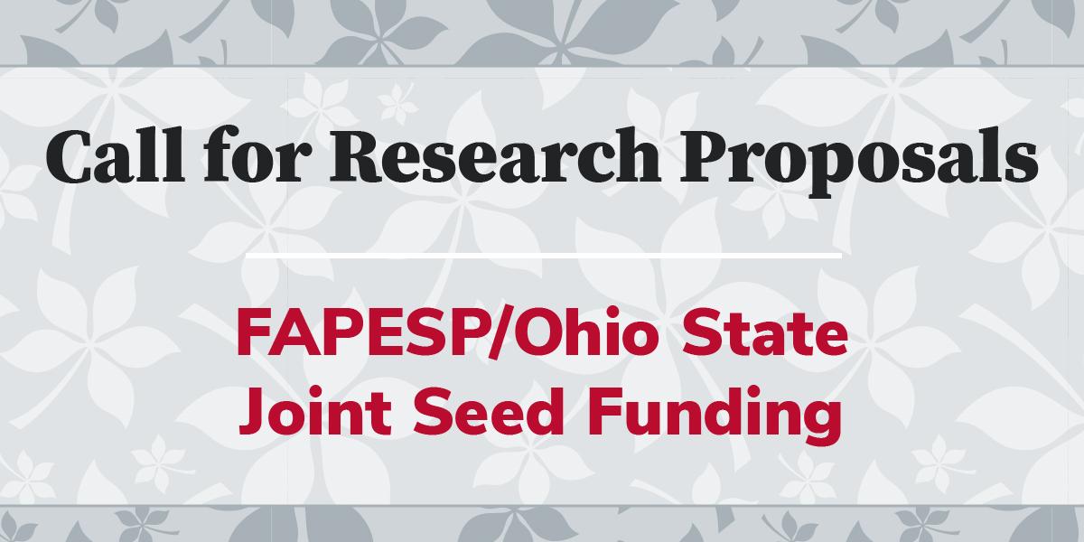 Call for research proposals: FAPESP and Ohio State joint seeding funding
