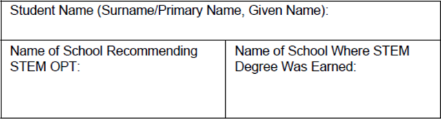 A screenshot with a box for student name, name of school recommending STEM OPT and name of school where STEM degree was earned.