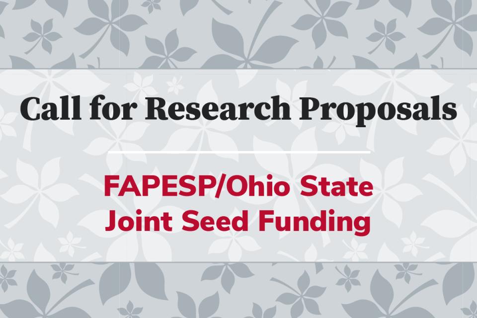 Call for research proposals: FAPESP and Ohio State joint seeding funding